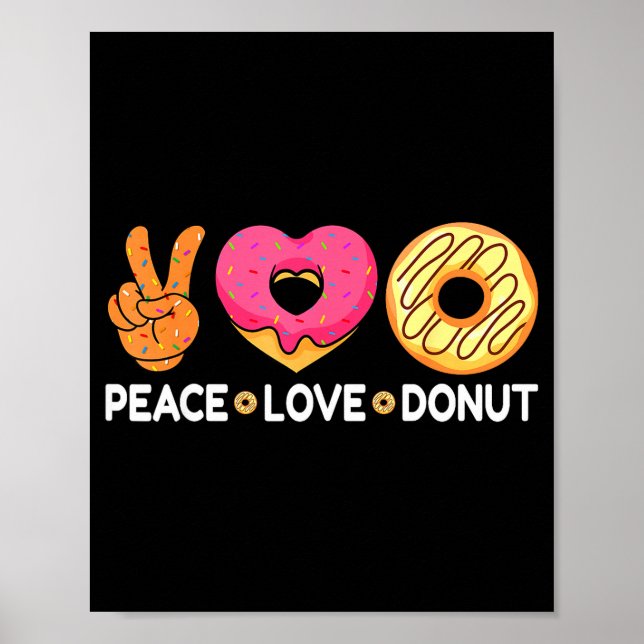 Peace Love Donut - Doughnut Lover's For Men Women  Poster (Framsidan)
