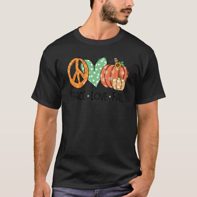 Peace & Love & Fall Pumpkin Autum Happy Fall Thank T Shirt (Framsida)