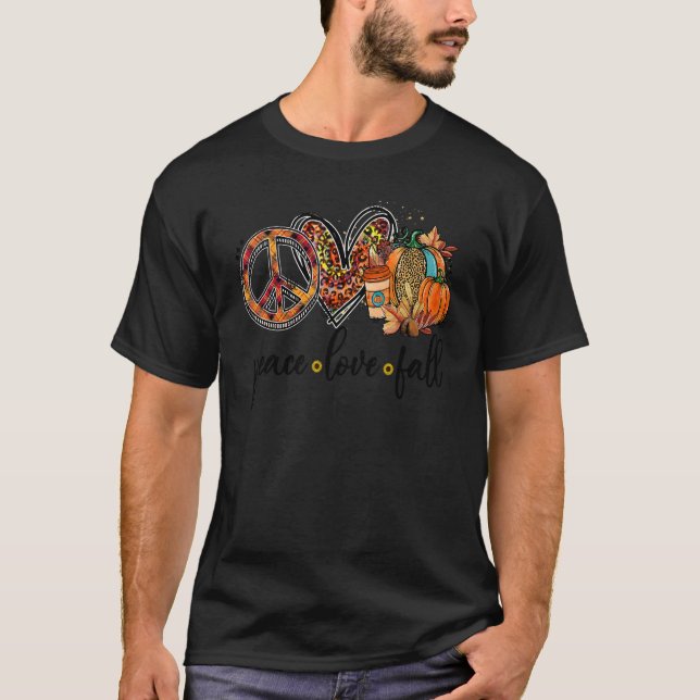 Peace Love Fall Pumpkin Happy Fall Vibes T Shirt (Framsida)