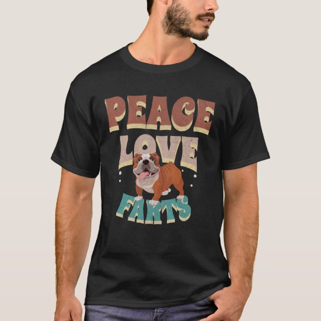 Peace Love Farts Men Women  Retro English Bulldog T Shirt (Framsida)