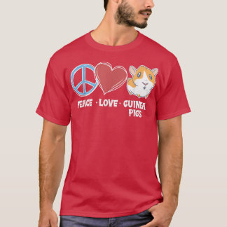 Peace love guinea pigs77 t shirt