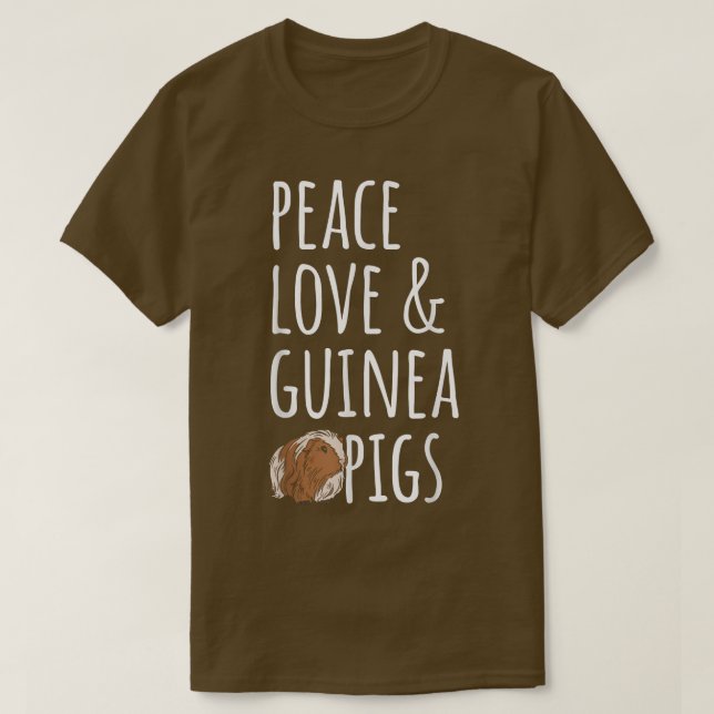 Peace Love & Guinea Pigs  T Shirt (Design framsida)