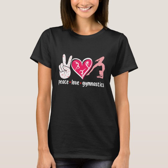 Peace Love Gymnastic Cute Tumbling Flipping Cartwh T Shirt (Framsida)