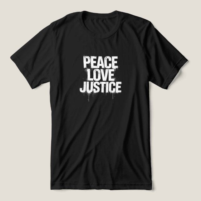 Peace, Love, Justice T Shirt (Design Framsida)