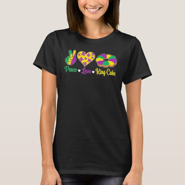 Peace Love King Cake Funny Mardi Gras Festival Par T Shirt (Framsida)