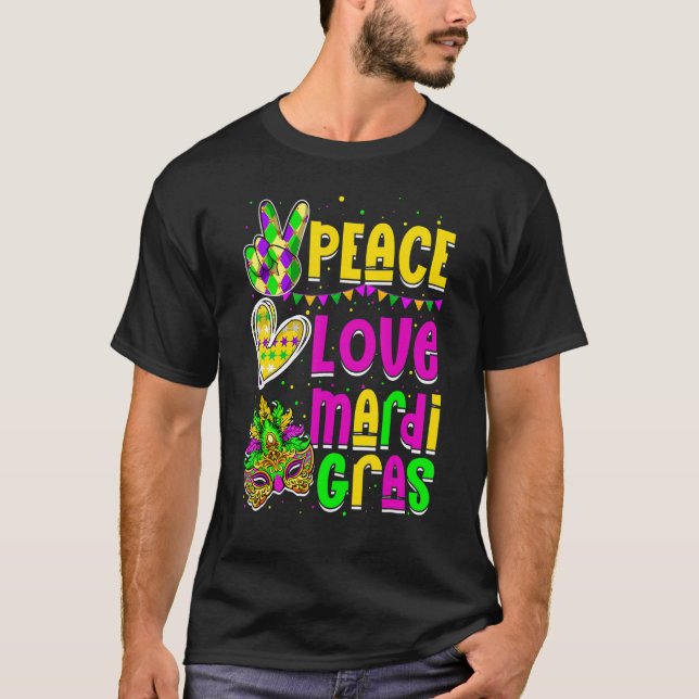 Peace Love Mardi Gras Carnival Costume Festival Ma T Shirt (Framsida)