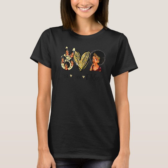 Peace Love Melanin Pride With Hand Heart And Black T Shirt (Framsida)