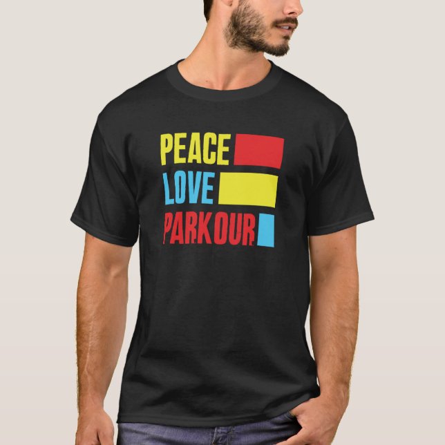 Peace Love Parkour Parkour T Shirt (Framsida)