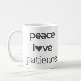 Peace Love Patience - Calm Modern Motivational Tea Kaffemugg
