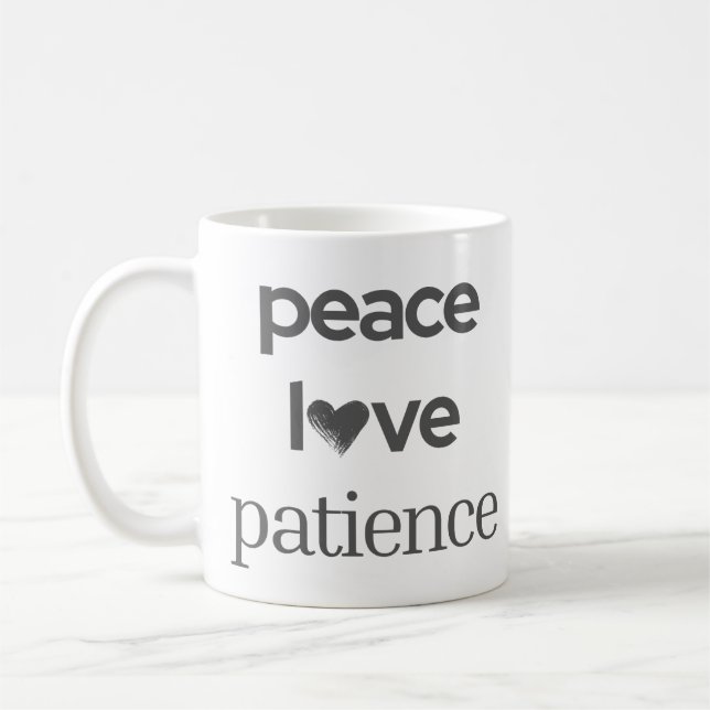 Peace Love Patience - Calm Modern Motivational Tea Kaffemugg (Vänster)