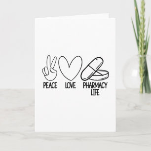 Peace Love Pharmacy Life Tech Pharmacist Medicine Kort