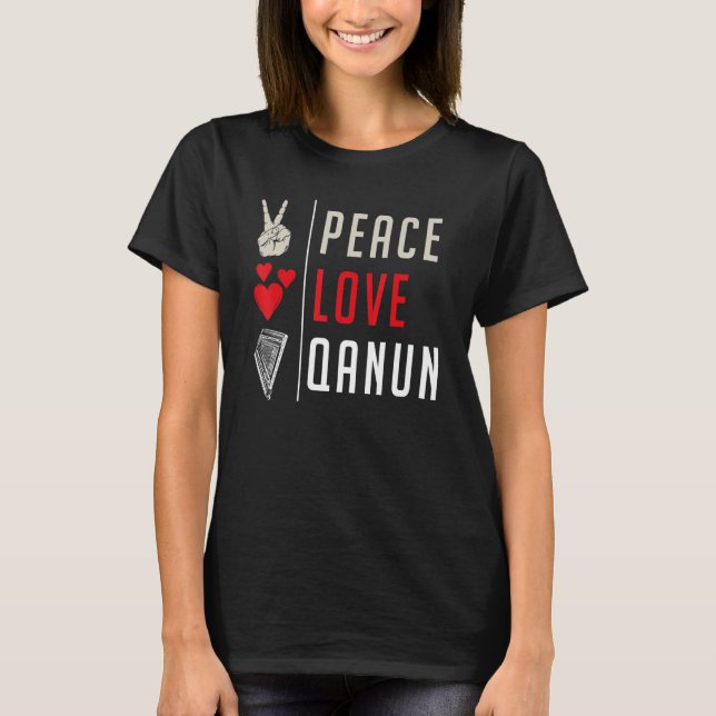 Peace Love Qanun Musical Instrument Qanun Instrume T Shirt (Framsida)