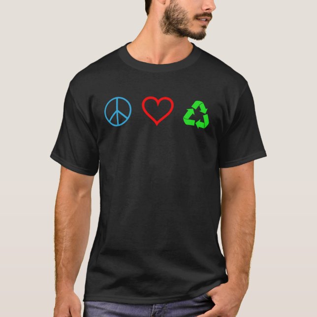 Peace Love Recycle  Recycling  Earth Day T Shirt (Framsida)