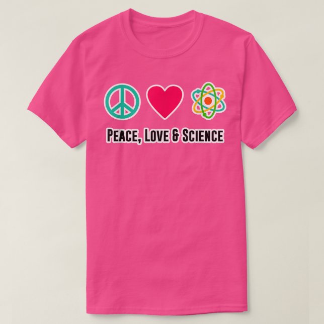 Peace Love Science Physics Student Teacher Gift Fu T Shirt (Design framsida)