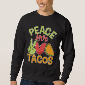 Peace Love Tacos Cute Taco Tuesday Mexican Food Lång Ärmad Tröja