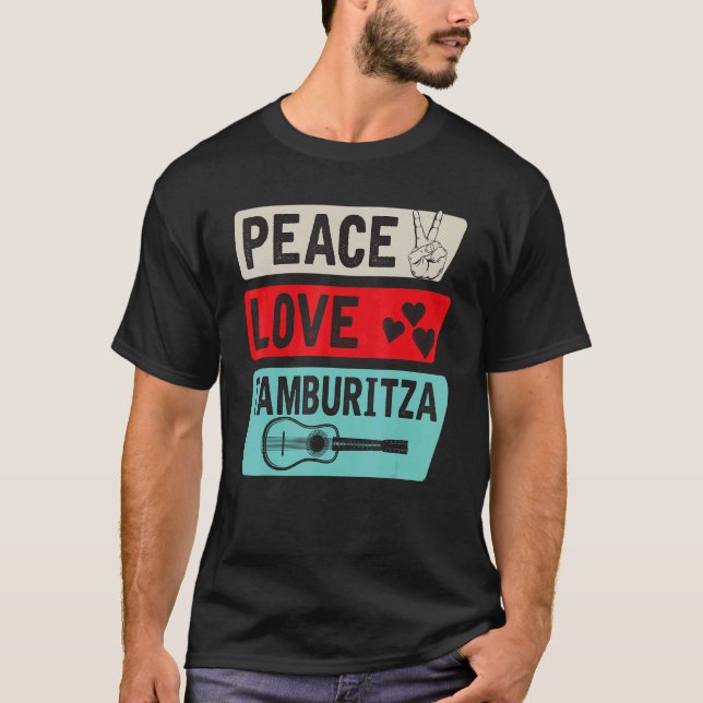 Peace Love Tamburitza Music Instrument Tamburitza  T Shirt (Framsida)