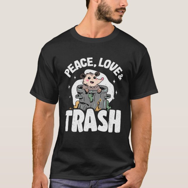 Peace, Love & Trash Funny Opossum Meme Possum 1 T Shirt (Framsida)