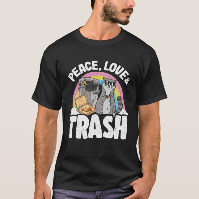 Peace, Love & Trash Rainbow Funny Raccoon 3 T Shirt (Framsida)