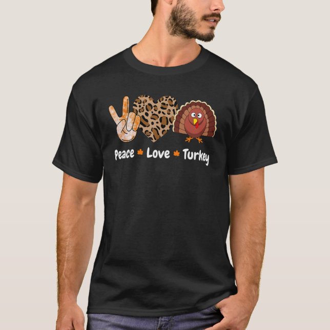 Peace Love Turkey Pumpkin Gobble Turkey Thanksgivi T Shirt (Framsida)