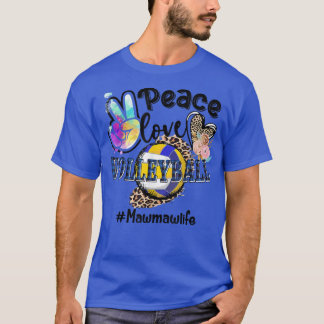 Peace Love Volleyball Mawmaw Life Mom Grandma Leop T Shirt