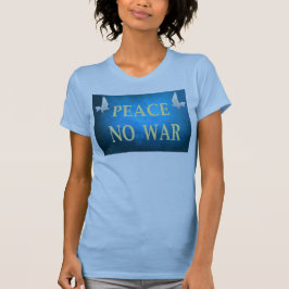 Peace No war T-shirt