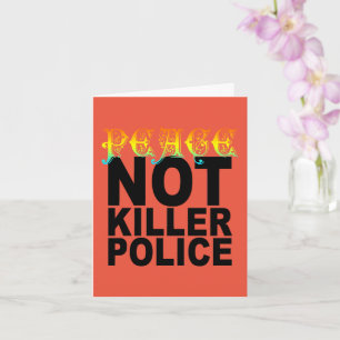 PEACE NOT KILLER POLICE KORT