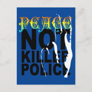 PEACE NOT KILLER POLICE VYKORT