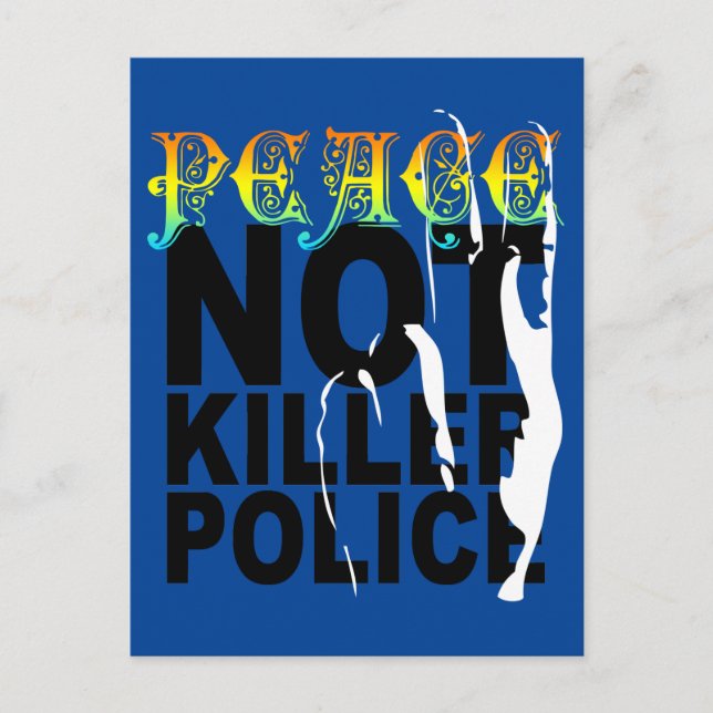 PEACE NOT KILLER POLICE VYKORT (Framsida)