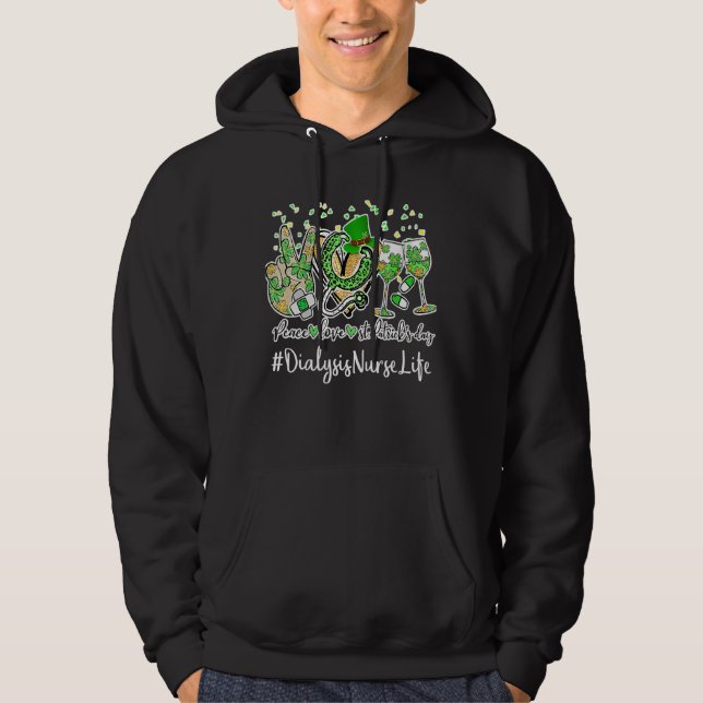 Peace Nurse St Patrick Day 2022 Dialysis Nurs Hoodie (Framsida)