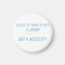 Peace of mind magnet