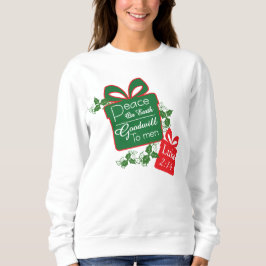 Peace on Earth Goodwill ChristmasT-Shirt Sweatshir T Shirt