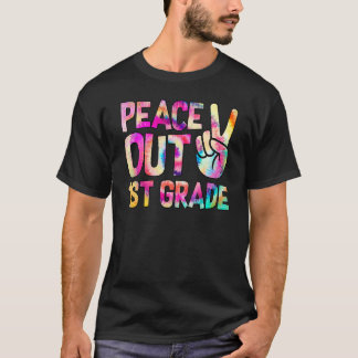Peace Out 1:a klass Glad sista skoldagen Tie Dye T Shirt