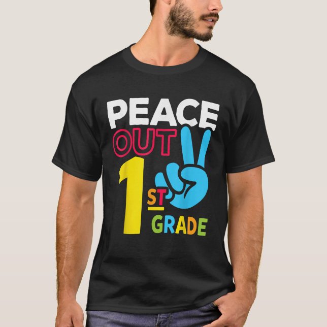 Peace Out 1st Grade Last Day of School Teacher Gir T Shirt (Framsida)