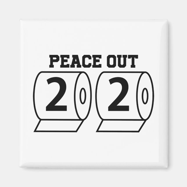 Peace Out 2020 Toilet Papper Funny Pandemic Adjö Magnet (Framsidan)