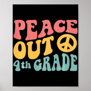 Peace out 4:e Klass Funny Retro 70:s sista dag på Poster