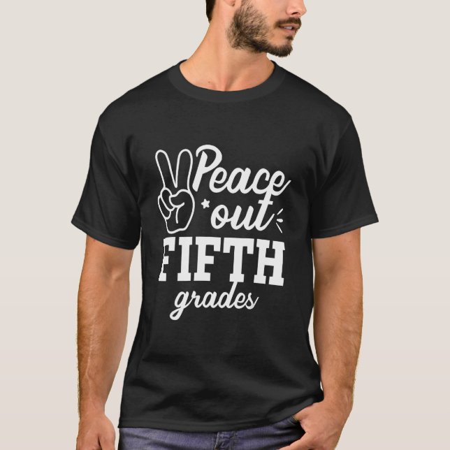 Peace Out 5:e klass Femte Klass Lärare Sista Skold T Shirt (Framsida)
