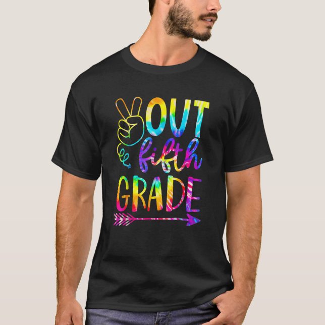 Peace Out 5th Grade Tie Dye Graduation Last Day Of T Shirt (Framsida)