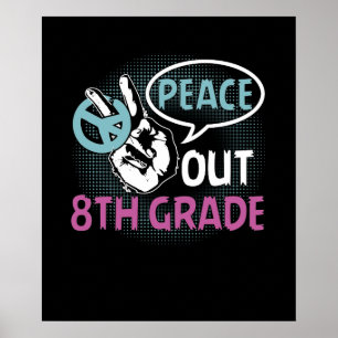 Peace out 8:e Klass Poster