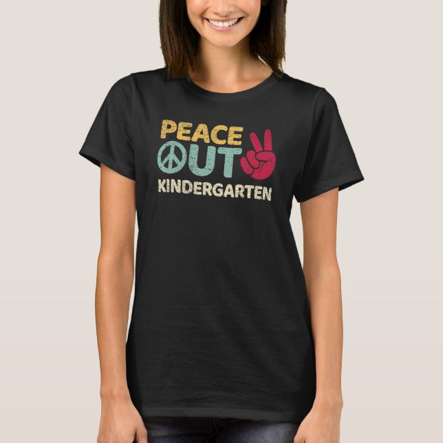Peace Out Kindergarten Graduation Last Day Of Scho T Shirt (Framsida)