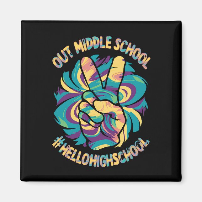 Peace Out Middle Hello High School School Tie Dye  Magnet (Framsidan)