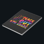 Peace out sjätte Klass Tie Dye förra dagen 6e Klas Anteckningsblock<br><div class="desc">Peace out sjätte Klass Tie Dye förra dagen 6e Klass</div>