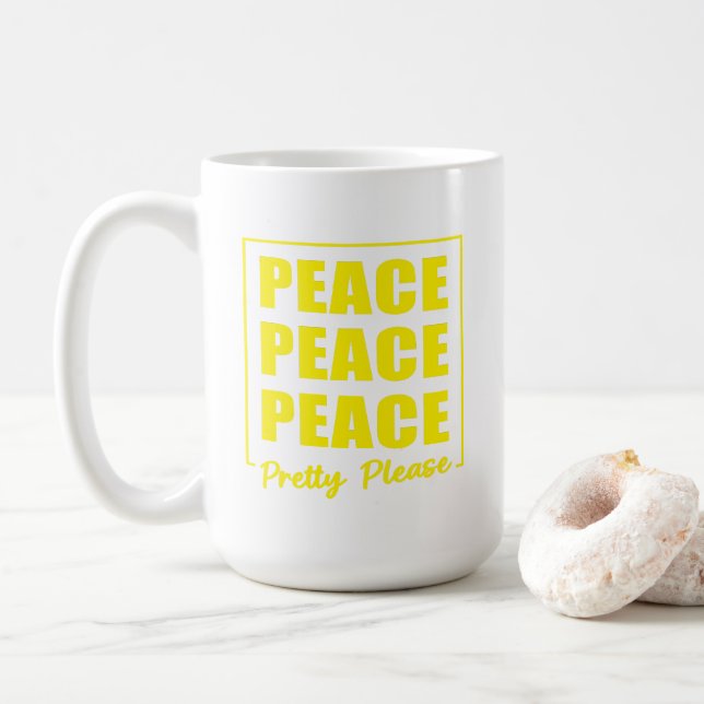 Peace Peace Peace Pretty Please Kaffemugg (Med munk)