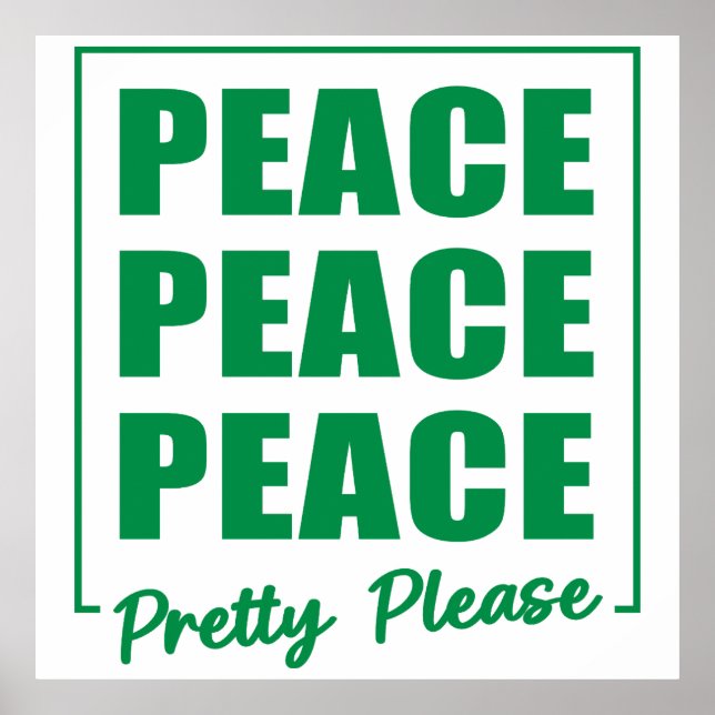 Peace Peace Peace Pretty Please Poster (Framsidan)