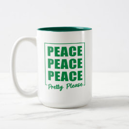 Peace Peace Peace Pretty Please Två-Tonad Mugg