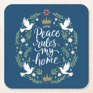 Peace Rules My Home Underlägg Papper Kvadrat