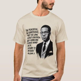 Peace & Strength – Malcolm X Inspirational Quote  T Shirt