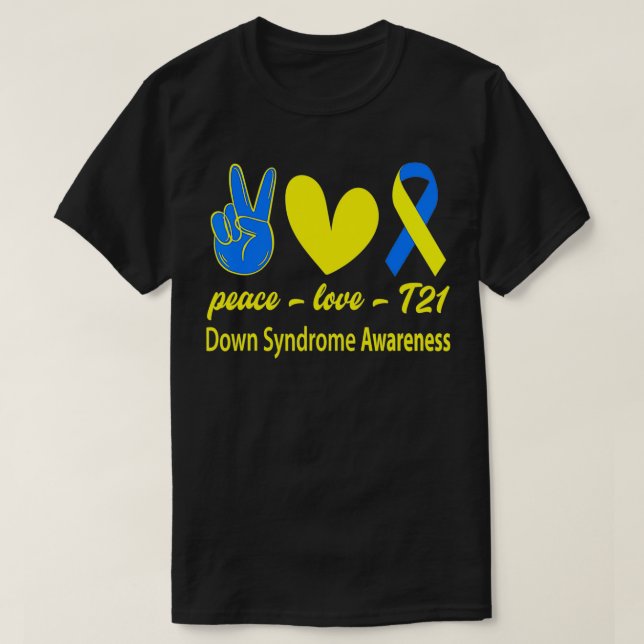 Peace T21 World Down Syndrome Awareness Day L. Kär T Shirt (Design framsida)