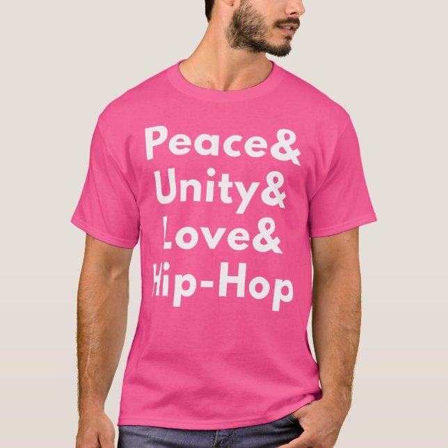 Peace Unity Kärlek Hip-Skutt T Shirt (Framsida)
