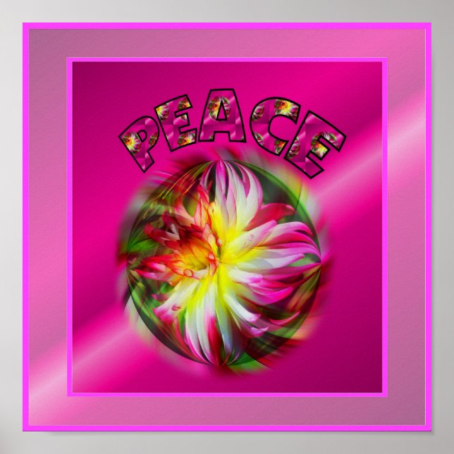 Peace Vibrant Dahlia Flower Inspirational Poster (Framsidan)