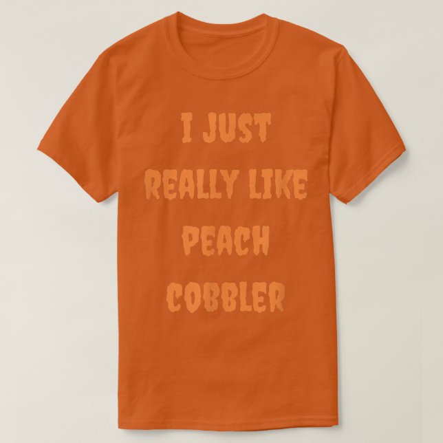Peach Cobbler Baking Foodie Baker Halloween Autumn T Shirt (Design framsida)